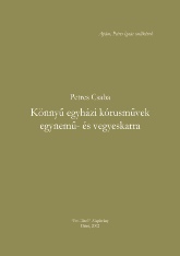 Könnyű egyházi kórusművek egynemű- és vegyeskarra