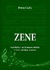 Zene - Segédkönyv az általános iskolák V-VIII osztályai számára