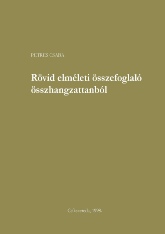 Rövid elméleti összefoglaló összhangzattanból